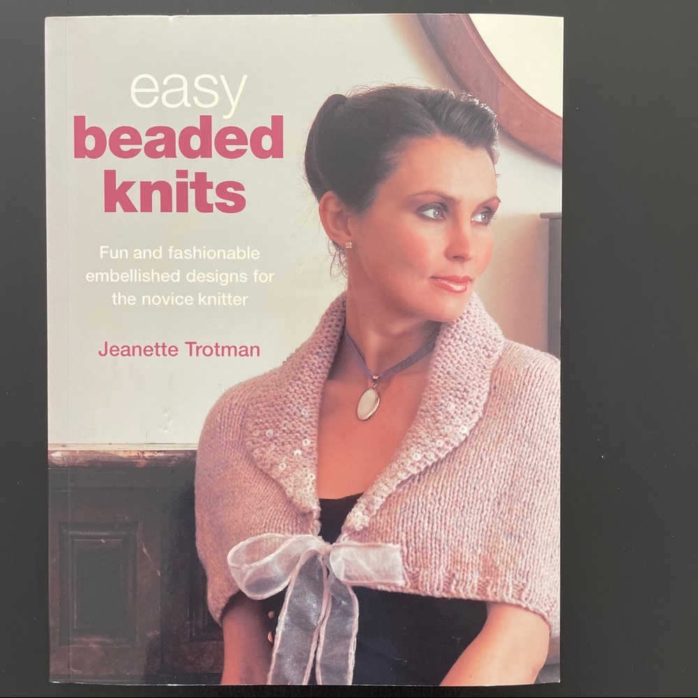 Easy Beaded Knits by Jeanette Trotman
